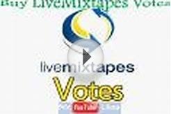 Buy Real Livemixtapes Votes to Improve Search Engine Rankings